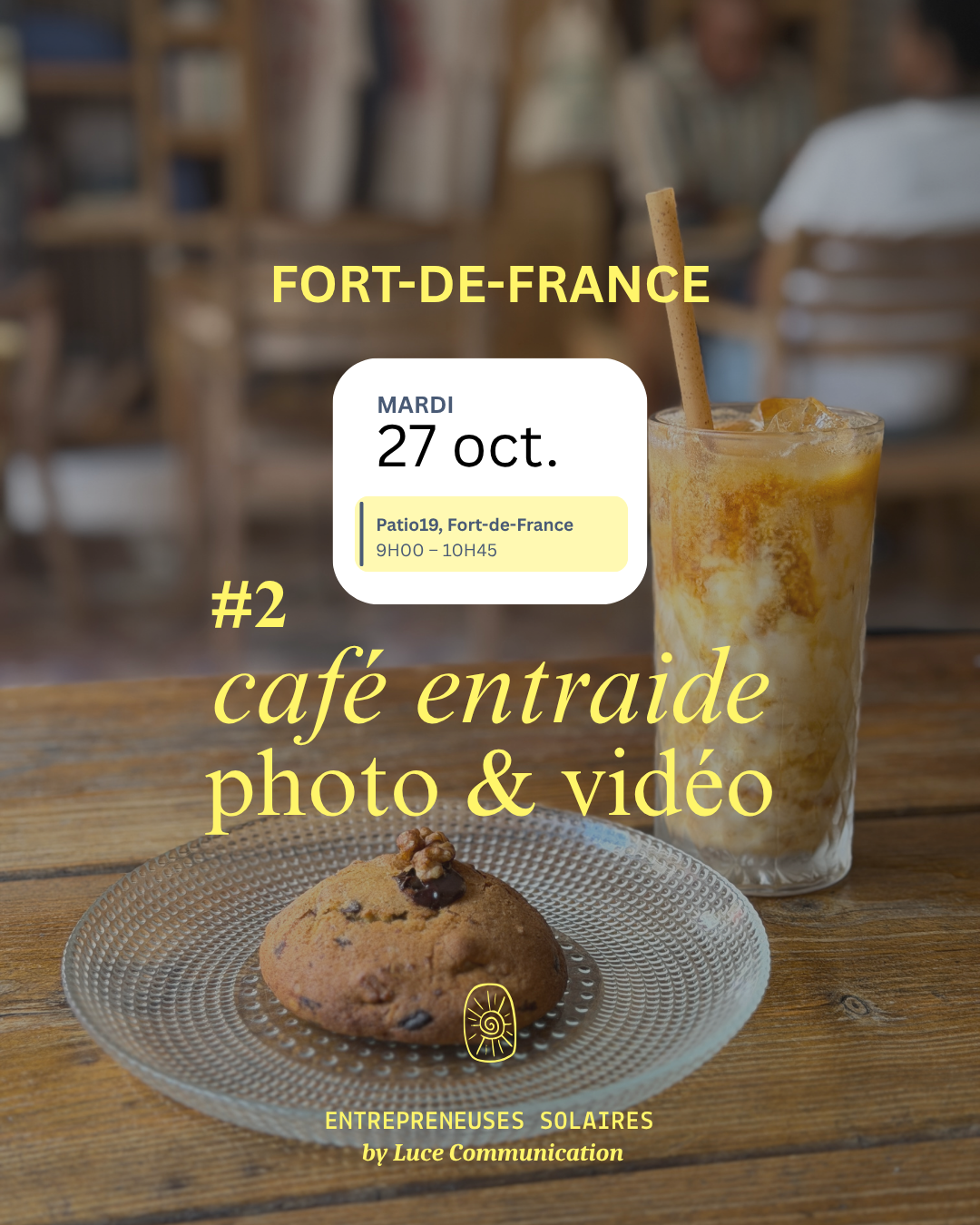 đž ENTRAIDE #2 - PHOTO & VIDĂO DANS TA COM' + REPARS AVEC TA PHOTO PRO - 27 OCT