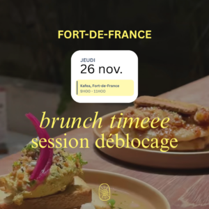 🥐 BRUNCH & SESSION DÉBLOCAGE - 26 NOV